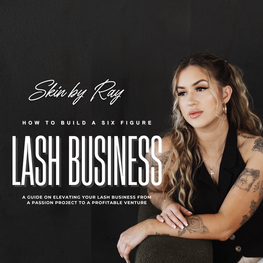 “How To Build A Six Figure Lash Business” Ebook